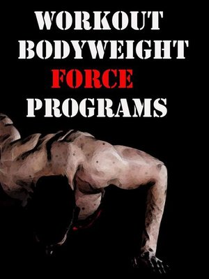 cover image of Workout Bodyweight Force Programs